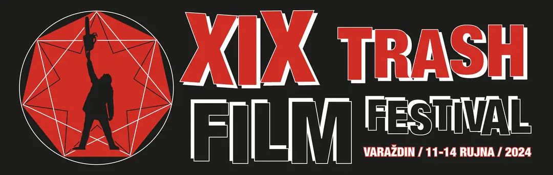 Trash Film Festival XIX